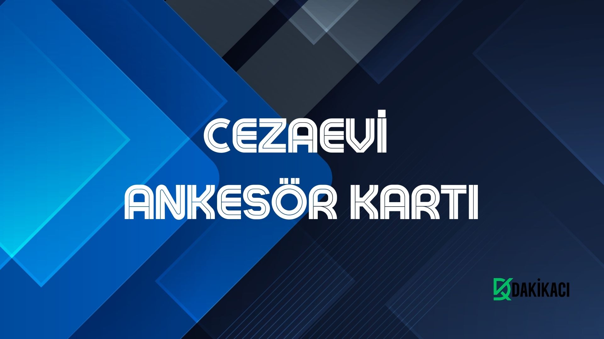 CEZAEVİ ANKESÖR KARTI